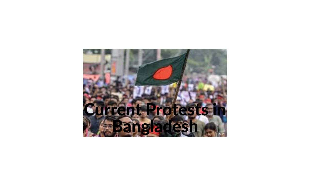 Current Protests in Bangladesh